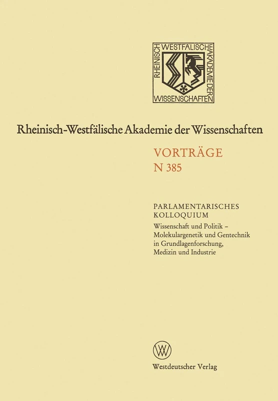 Natur-, Ingenieur- und Wirtschaftswissenschaften: Vorträge · N 385 (Rheinisch-Westfälische Akademie der Wissenschaften, 385)
