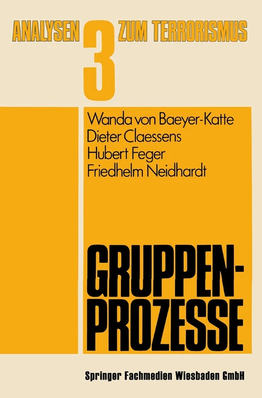 Gruppenprozesse: 3 (Analysen zum Terrorismus, 3)