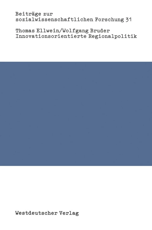 Innovationsorientierte Regionalpolitik: 31 (Beiträge zur sozialwissenschaftlichen Forschung, 31)