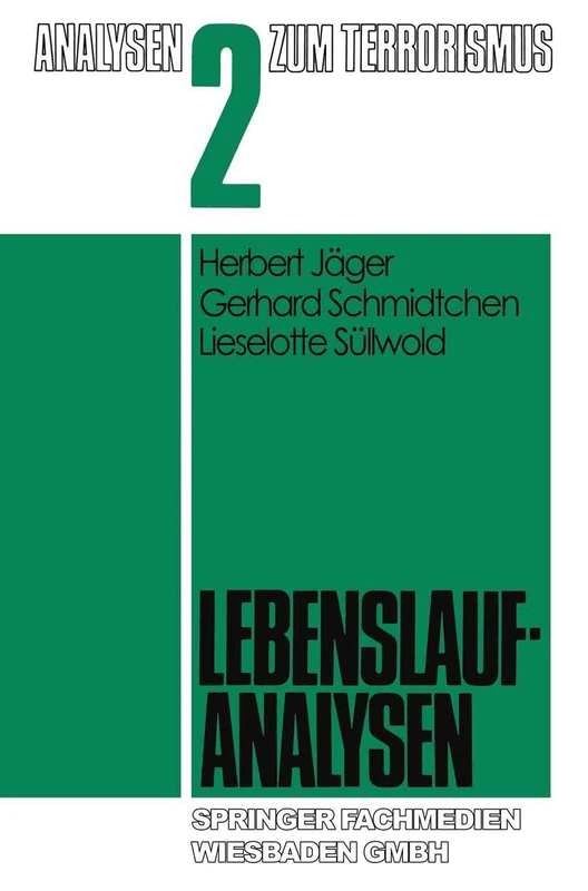 Lebenslaufanalysen: 2 (Analysen zum Terrorismus)