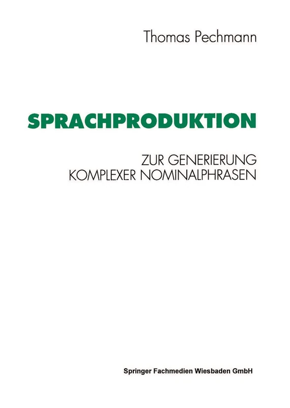Sprachproduktion: Zur Generierung komplexer Nominalphrasen (Psycholinguistische Studien) - Image 1