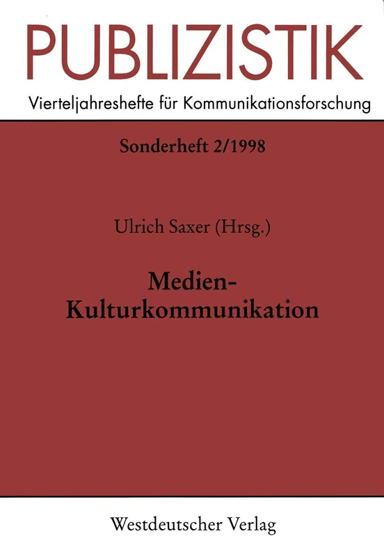 Medien-Kulturkommunikation: 2 (Publizistik Sonderhefte, 2)