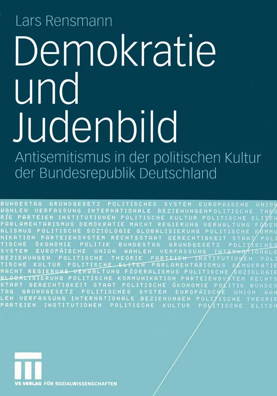 Demokratie und Judenbild: Antisemitismus in der politischen Kultur der Bundesrepublik Deutschland