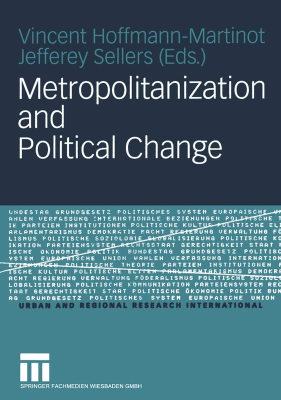 Metropolitanization and Political Change: 6 (Urban and Regional Research International, 6)