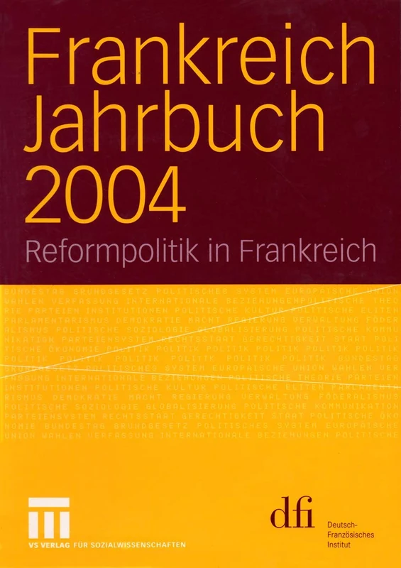 Frankreich Jahrbuch 2004: Reformpolitik in Frankreich