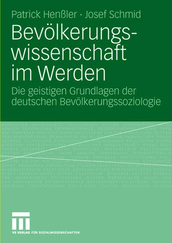 Bevölkerungswissenschaft im Werden: Die geistigen Grundlagen der deutschen Bevölkerungssoziologie