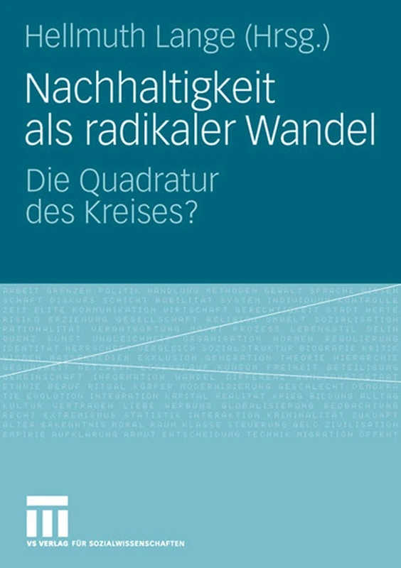 Nachhaltigkeit als radikaler Wandel: Die Quadratur des Kreises?
