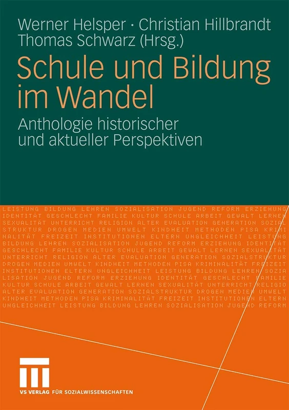 Schule und Bildung im Wandel: Anthologie historischer und aktueller Perspektiven