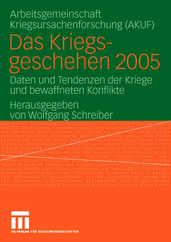 Das Kriegsgeschehen 2005: Daten und Tendenzen der Kriege und bewaffneten Konflikte