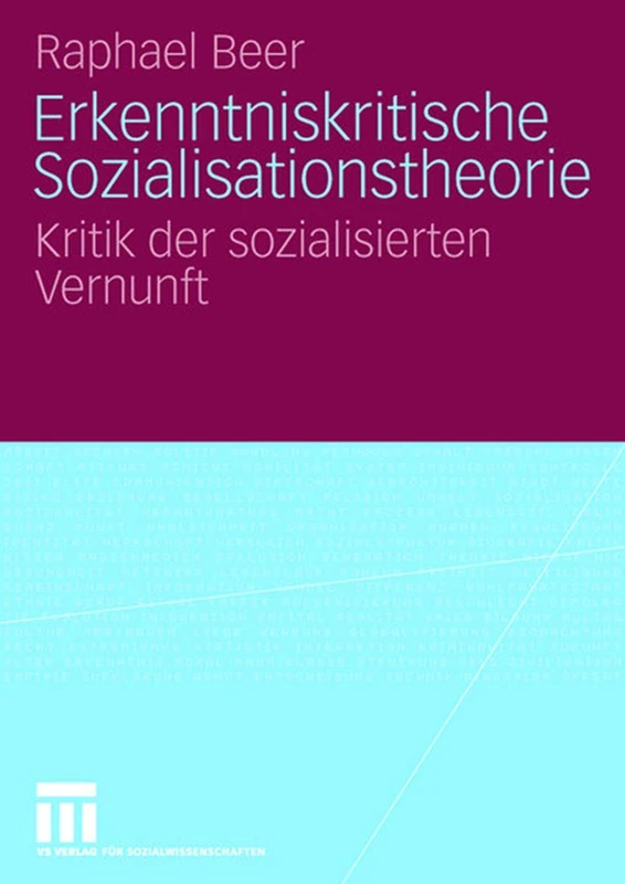 Erkenntniskritische Sozialisationstheorie: Kritik der sozialisierten Vernunft - Image 1