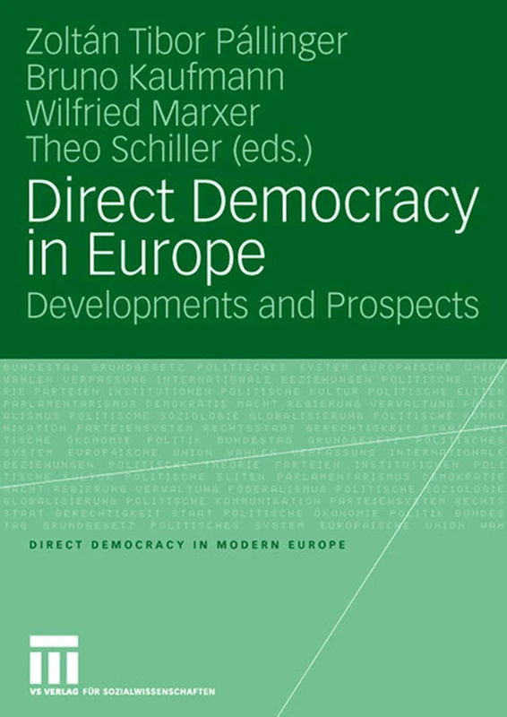 Direct Democracy in Europe: Developments and Prospects (Direct Democracy in Modern Europe)