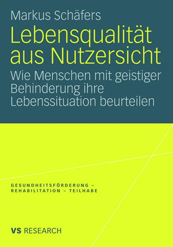 Lebensqualität aus Nutzersicht: Wie Menschen mit geistiger Behinderung ihre Lebenssituation beurteilen (Gesundheitsförderung - Rehabilitation - Teilhabe) - Image 1
