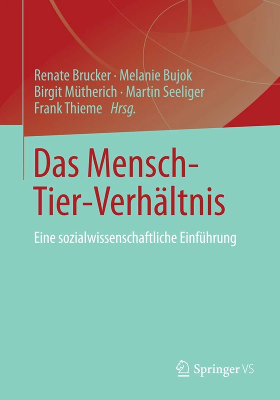 Das Mensch-Tier-Verhältnis: Eine sozialwissenschaftliche Einführung