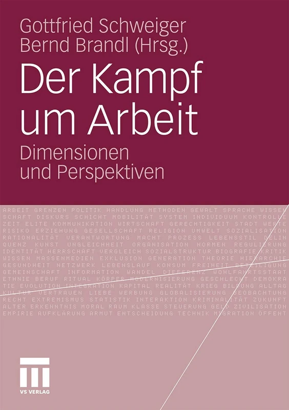 Der Kampf um Arbeit: Dimensionen und Perspektiven