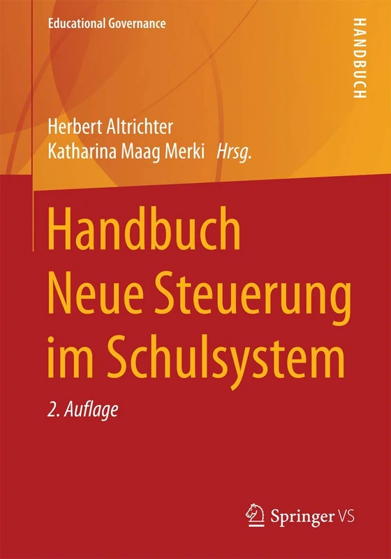 Handbuch Neue Steuerung im Schulsystem: 7 (Educational Governance, 7)
