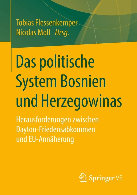 Das politische System Bosnien und Herzegowinas: Herausforderungen zwischen Dayton-Friedensabkommen und EU-Annäherung