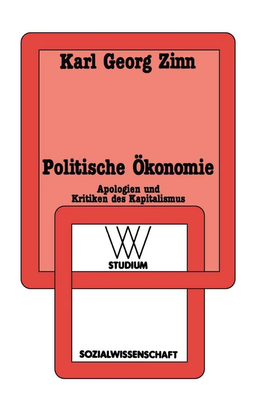 Politische Ökonomie: Apologien und Kritiken des Kapitalismus: 150 (wv studium, 150)