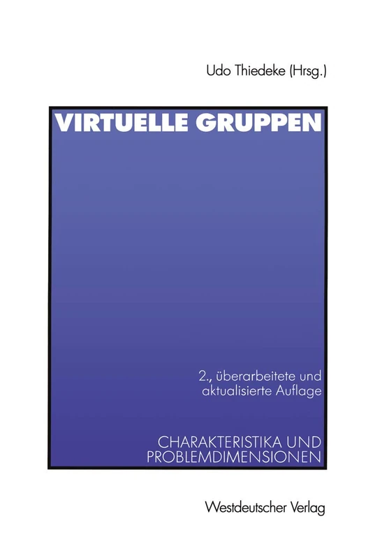 Virtuelle Gruppen: Charakteristika und Problemdimensionen