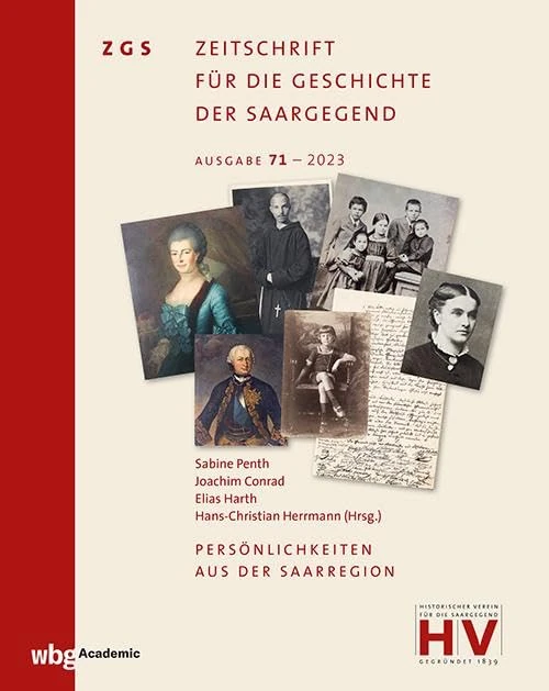 Persönlichkeiten aus der Saarregion: Zeitschrift für die Geschichte der Saargegend 71 (2023) - Image 1