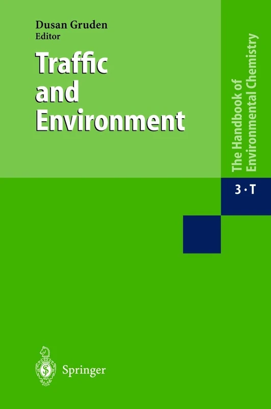 Traffic and Environment: 3 / 3T (The Handbook of Environmental Chemistry, 3 / 3T)