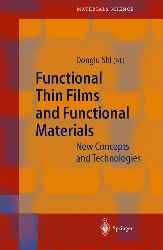 Functional Thin Films and Functional Materials: New Concepts and Technologies: 58 (Springer Series in Materials Science, 58)
