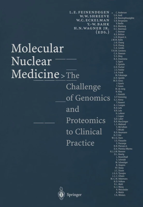 Molecular Nuclear Medicine: The Challenge of Genomics and Proteomics to Clinical Practice