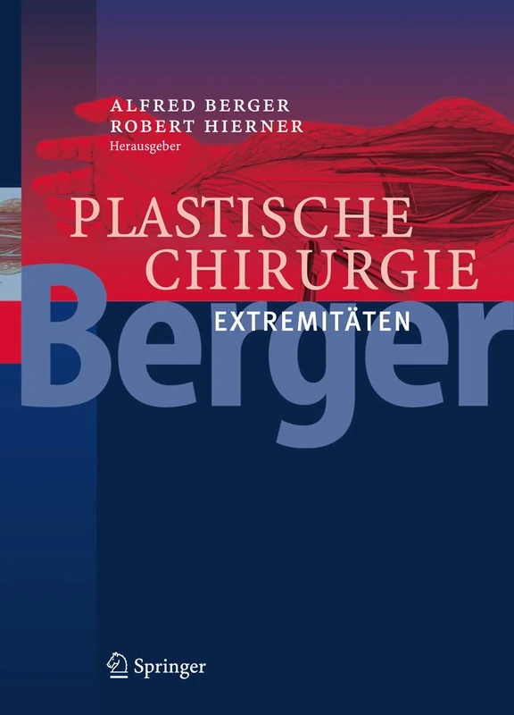 Plastische Chirurgie: Band IV: Extremitäten