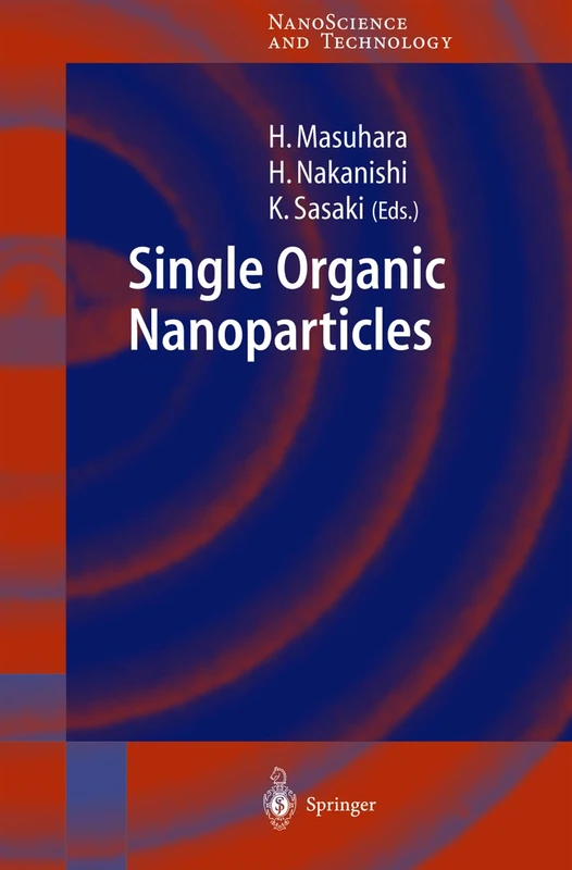 Single Organic Nanoparticles (Nanoscience and Technology)