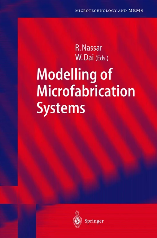 Modelling of Microfabrication Systems (Microtechnology and MEMS)