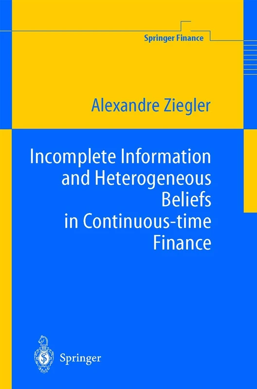 Springer - Incomplete Information and Heterogeneous Beliefs