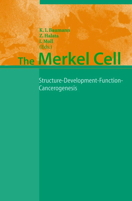 The Merkel Cell: Structure-Development-Function-Cancerogenesis - Image 1
