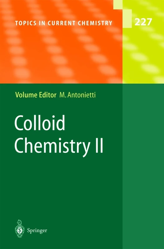 Colloid Chemistry II: With Contributions by Numerous Experts: 227 (Topics in Current Chemistry, 227)