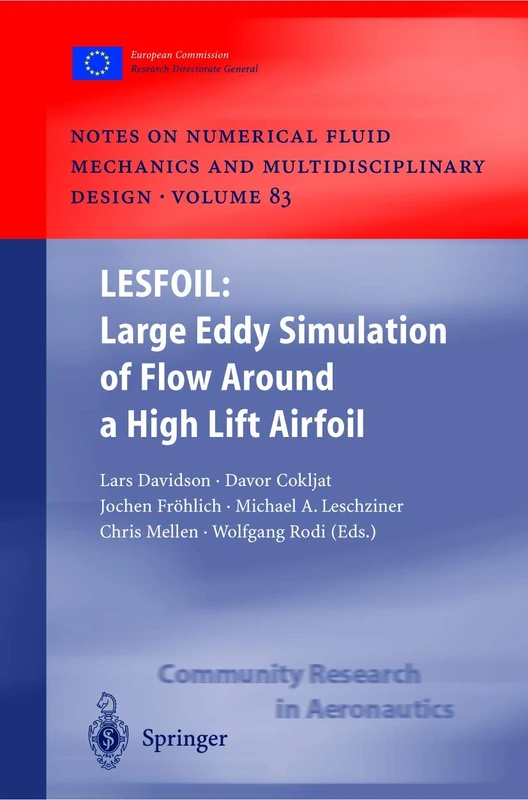 LESFOIL: Large Eddy Simulation of Flow Around a High Lift Airfoil: Results of the Project LESFOIL Supported by the European Union 1998 – 2001: 83 ... Mechanics and Multidisciplinary Design, 83) - Image 1