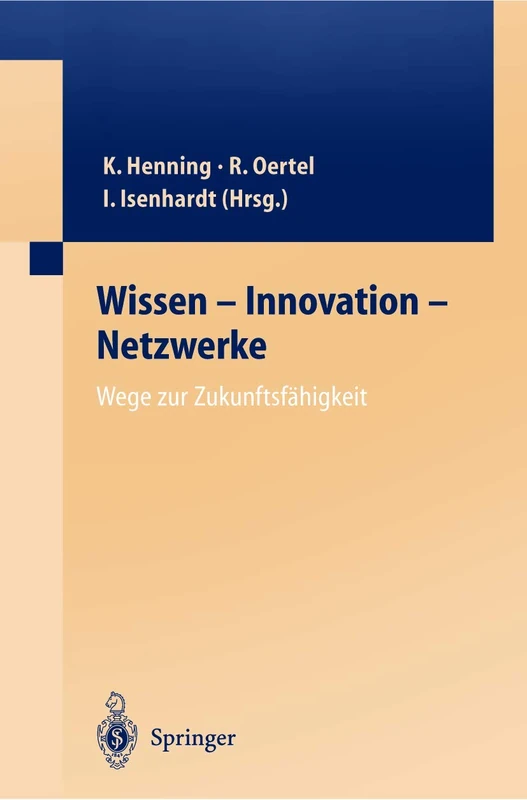 Wissen - Innovation - Netzwerke. Wege Zur Zukunftsfhigkeit