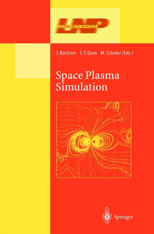 Springer Space Plasma Simulation: 615 - Lecture Notes in Physics