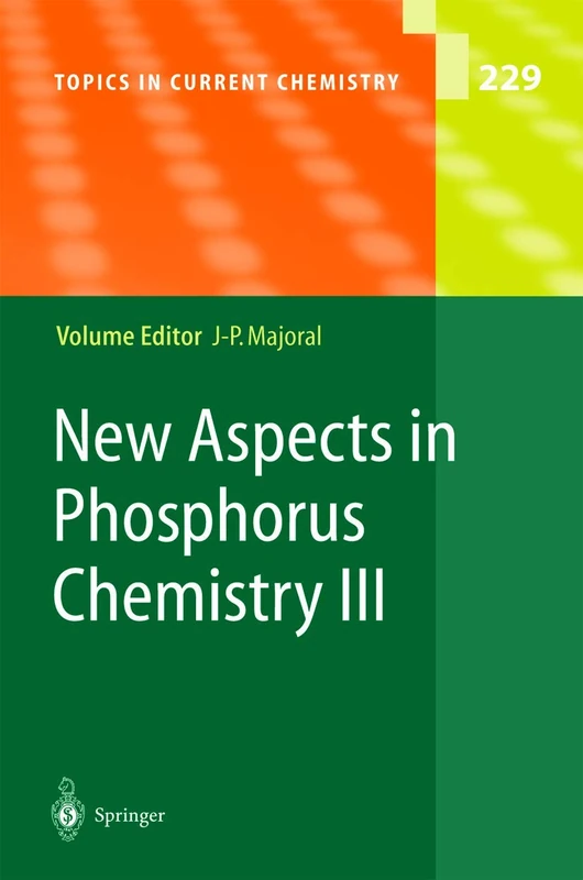 New Aspects in Phosphorus Chemistry III: 229 (Topics in Current Chemistry, 229)
