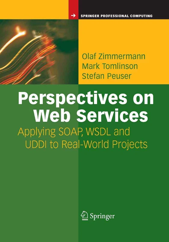Springer Perspectives on Web Services - SOAP, WSDL and UDDI