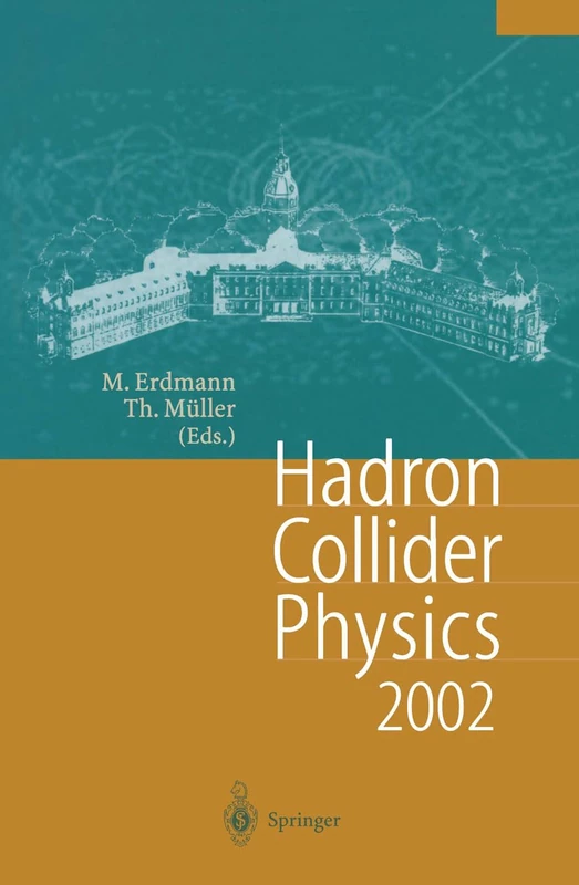 Hadron Collider Physics 2002: Proceedings of the 14th Topical Conference on Hadron Collider Physics, Karlsruhe, Germany, September 29-October 4, 2002