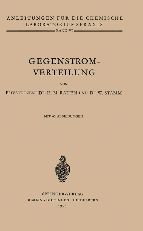 Gegenstrom-Verteilung: 6 (Anleitungen für die chemische Laboratoriumspraxis, 6)