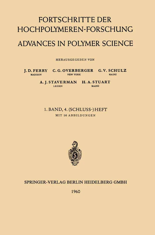 Fortschritte der Hochpolymeren-Forschung / Advances in Polymer Science: 1. BAND: 1/4