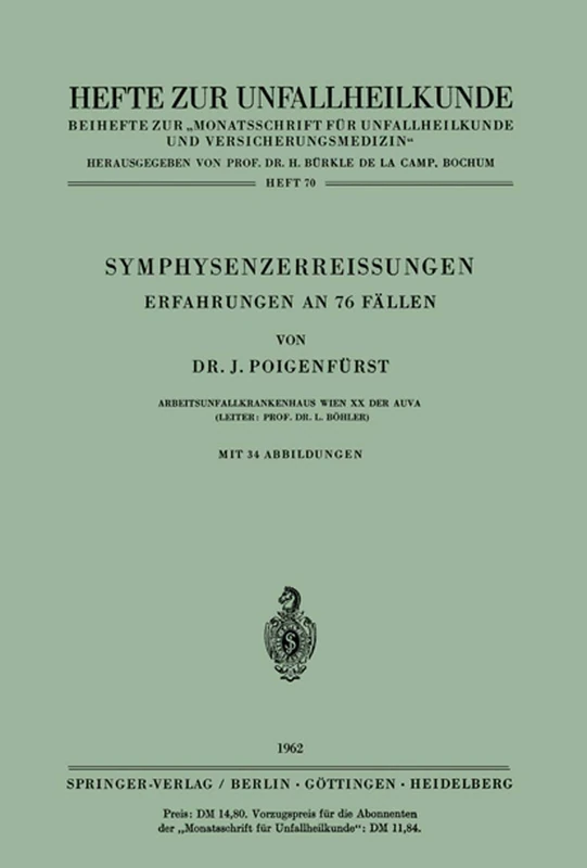 Symphysenzerreissungen: Erfahrungen an 76 Fällen: 70 (Hefte zur Zeitschrift "Der Unfallchirurg", 70)