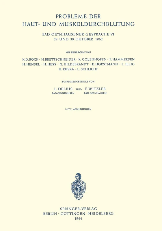 Probleme der Haut- und Muskeldurchblutung: 29. und 30. Oktober 1962: 6 (Bad Oeynhausener Gespräche, 6)
