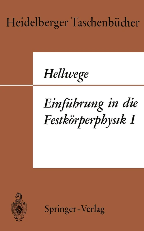 Einführung in die Festkörperphysik I: 33 (Heidelberger Taschenbücher, 33)