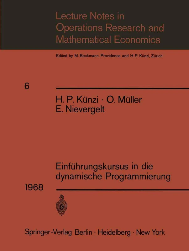 Einführungskursus in die dynamische Programmierung: 6 (Lecture Notes in Economics and Mathematical Systems, 6)