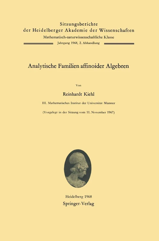 Analytische Familien affinoider Algebren: 1968 / 2 (Sitzungsberichte der Heidelberger Akademie der Wissenschaften, 1968 / 2)