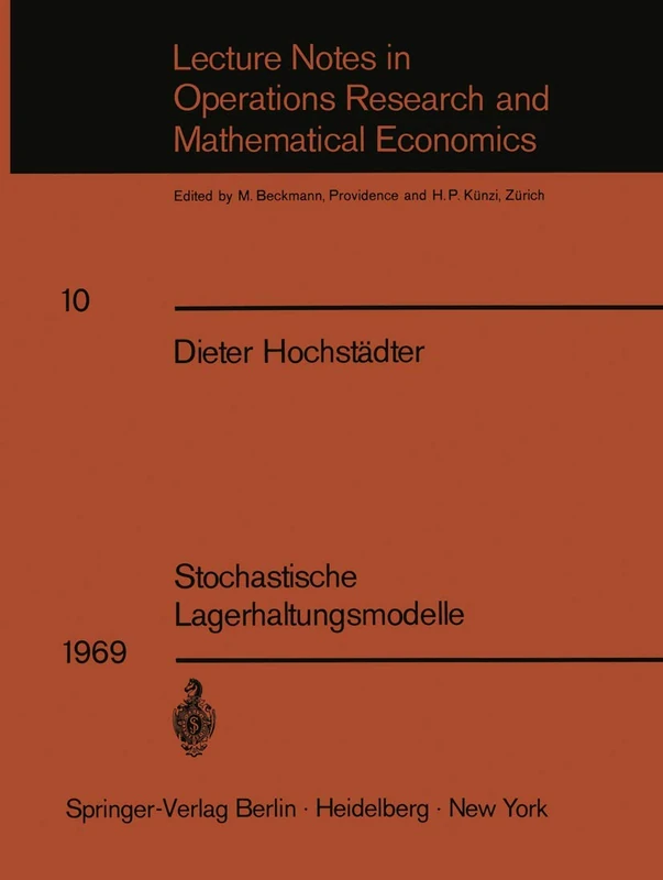 Stochastische Lagerhaltungsmodelle: 10 (Lecture Notes in Economics and Mathematical Systems, 10)