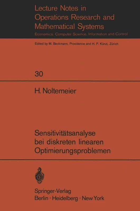 Sensitivitätsanalyse bei diskreten linearen Optimierungsproblemen: 30 (Lecture Notes in Economics and Mathematical Systems, 30)