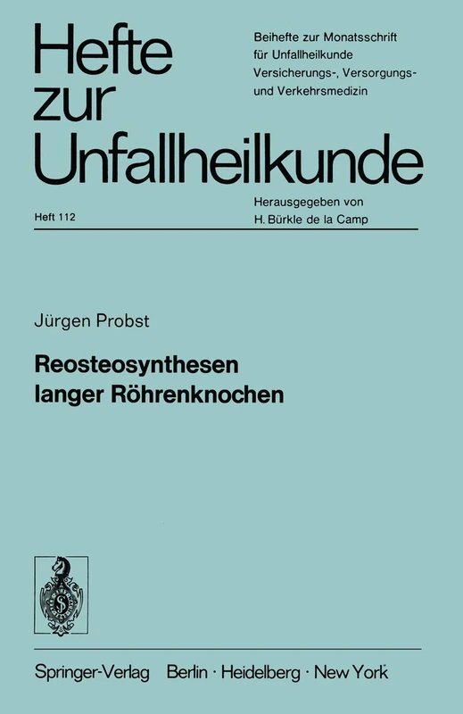 Reosteosynthesen langer Röhrenknochen: 112 (Hefte zur Zeitschrift "Der Unfallchirurg", 112)