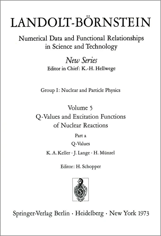Q-Values / Q-Werte: 5a (Landolt-Börnstein: Numerical Data and Functional Relationships in Science and Technology - New Series, 5a)