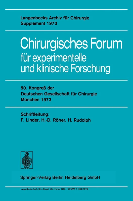 Springer - Chirurgisches Forum: 90. Kongress der DGCH 1973